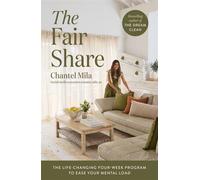 The Fair Share The Life-Changing Four-Week Program to Ease Your Mental Load - Chantel Mila - Pantera Press - ebook (ePub) - Livre