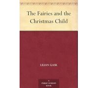 The Fairies and the Christmas Child