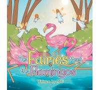 The Fairies Meet The Flamingos