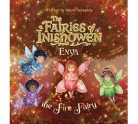 The Fairies of Inishowen: Enya the Fire Fairy
