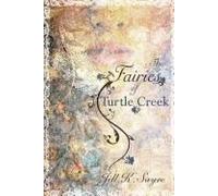 The Fairies Of Turtle Creek
