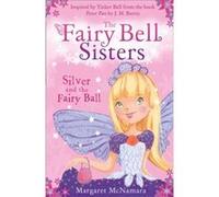 The Fairy Bell Sisters Silver and the Fairy Ball by Margaret McNamara Paperback Book Margaret Mcnamara (Auteur)