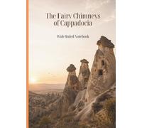 The Fairy Chimneys of Cappadocia I Ruled Notebook I