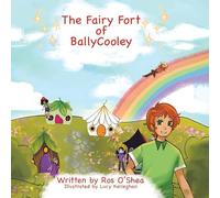 The Fairy Fort of BallyCooley