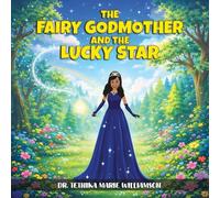 THE FAIRY GODMOTHER AND THE LUCKY STAR
