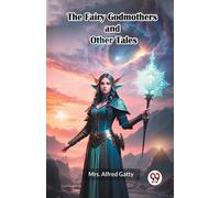 The Fairy Godmothers And Other Tales