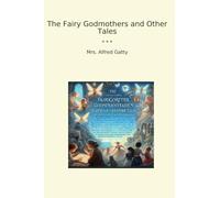 The Fairy Godmothers and Other Tales