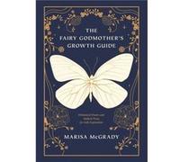 The Fairy Godmothers Growth Guide by Marisa McGrady Marisa McGrady (Auteur)