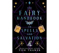 The Fairy Handbook to Spells and Salvation