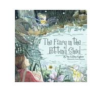 The Fairy In The Potting Shed