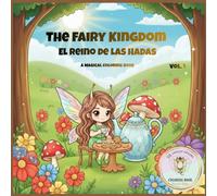 The Fairy Kingdom: El Reino de las Hadas: A Magical Coloring Book: Bold and Easy Designs for Kids and Adults (Vol. 1)