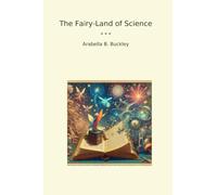 The Fairy-Land of Science