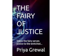 THE FAIRY OF JUSTICE: Vokoo the fairy serves justice to the wretched...