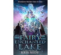The Fairy of the Enchanted Lake