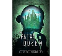 The Fairy Queen - Russell Nohelty - Wannabe Press - ebook (ePub) - Livre