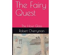 The Fairy Quest: The Hour Glass