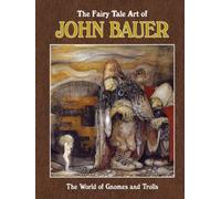 The Fairy Tale Art of John Bauer