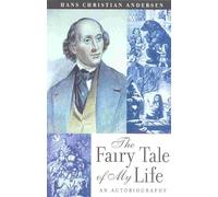 The Fairy Tale of My Life: An Autobiography