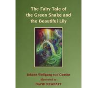 The Fairy Tale of the Green Snake and the Beautiful Lily