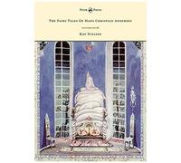 The Fairy Tales Of Hans Christian Andersen - Illustrated By Kay Nielsen