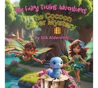 The Fairy Twins Adventures: The Cocoon Caper Mystery
