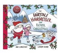 The Fairytale Hairdresser and Father Christmas by Abie Longstaff Abie Longstaff (Auteur)