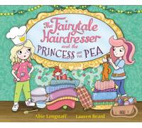 The Fairytale Hairdresser And The Princess And The Pea