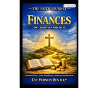 The Faith Journey: Finances for Christian Disciples