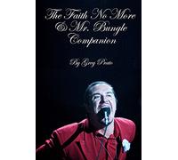 The Faith No More & Mr. Bungle Companion