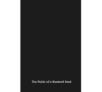 The Faith of a Mustard Seed