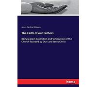 The Faith Of Our Fathers
