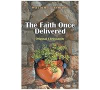 The Faith Once Delivered