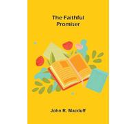 The Faithful Promiser