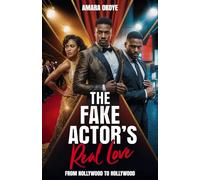 The Fake Actor's Real Love: From Nollywood To Hollywood