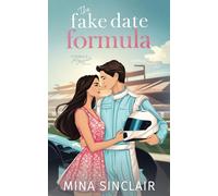 The Fake Date Formula: Illustrated Special Edition