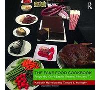 The Fake Food Cookbook: Props You Can't Eat for Theatre, Film, and TV - [Version Originale] Inconnu (Auteur)