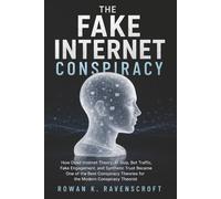 The Fake Internet Conspiracy: How Dead Internet Theory, AI Slop, Bot Traffic, Fake Engagement, and Synthetic Trust Became One of the Best Conspiracy Theories for the Modern Conspiracy Theorist