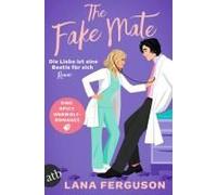 The Fake Mate - Die Liebe Ist Eine Bestie Für Sich