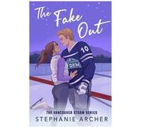 The Fake Out – A Fake Dating Hockey Romance (Vancouver Storm Book 2) – Orion