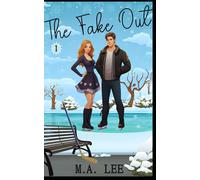 The Fake Out: Sunnyvale Hawks Hockey Romance Series