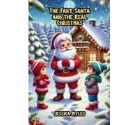 The Fake Santa And The Real Christmas