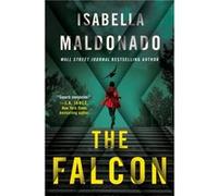 The Falcon by Isabella Maldonado Isabella Maldonado (Auteur)