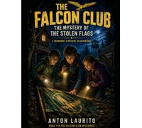 The Falcon Club: The Mystery of the Stolen Flags