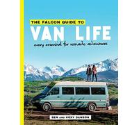 The Falcon Guide To Van Life