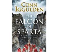 The Falcon of Sparta Conn Iggulden (Auteur)