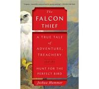 The Falcon Thief by Joshua Hammer Joshua Hammer (Auteur)