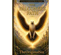 The Falconer´s Path: Origin New Legend TheOriginalSin