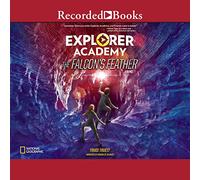 The Falcon's Feather (Explorer Academy Series, Livre 2) [Import]