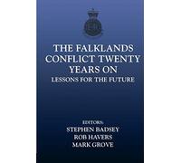 The Falklands Conflict 20 Years On