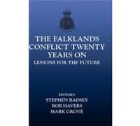 The Falklands Conflict Twenty Years On by Stephen Badsey Badsey, Stephen, Badsey, Dr (Auteur)